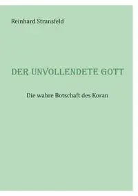 Der unvollendete Gott - Stransfeld Reinhard
