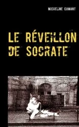 Le Réveillon de Socrate - Micheline Cumant