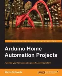 Arduino Home Automation - Marco Schwartz