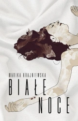 Białe noce wyd. 2 - Marika Krajniewska