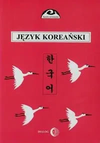 Podręcznik języka koreańskiego 2 - Halina Ogarek-Czoj, Romuald Huszcza, Choi Gunn You