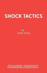 Shock Tactics - John Dole