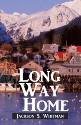 Long Way Home - Jackson S. Whitman