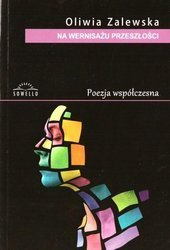 Na wernisażu przeszłości - Oliwia Zalewska