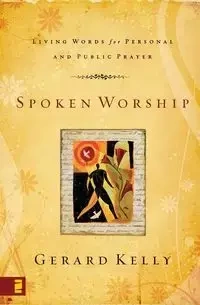 Spoken Worship - Kelly Gerard