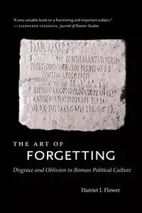 The Art of Forgetting - Harriet I. Flower