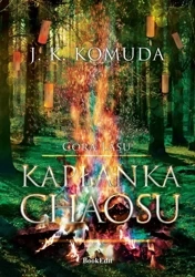 Kapłanka chaosu. Córa Lasu. Tom 2 - Komuda J. K.
