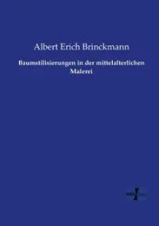Baumstilisierungen in der mittelalterlichen Malerei - Albert Erich Brinckmann