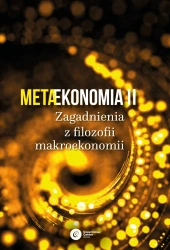 Metaekonomia ii zagadnienia z filozofii makroekonomii wyd. 2 - opracowanie zbiorowe