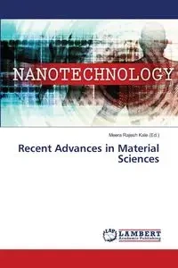 Recent Advances in Material Sciences - Kale (Ed.) Meera Rajesh