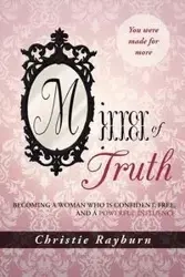 Mirror of Truth - Christie Rayburn