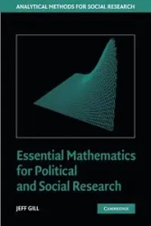 Essential Mathematics for Political and Social Research - Jeff Gill