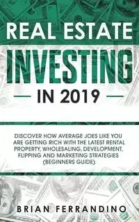 Real Estate Investing in 2019 - Brian Ferrandino
