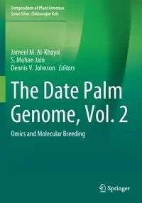 The Date Palm Genome, Vol. 2 - Al-Khayri Jameel M.