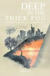 Deep in the Thick Fog - Yang Zi
