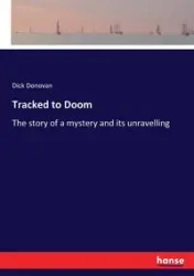Tracked to Doom - Donovan Dick