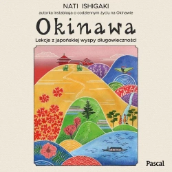 audiobook Okinawa. Lekcje z japońskiej wyspy długowieczności - Nati Ishigaki
