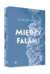 Między falami - Sarah Moss