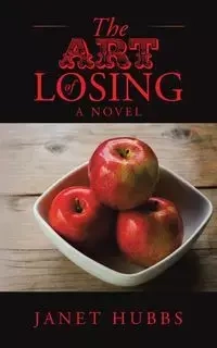 The Art of Losing - Janet Hubbs