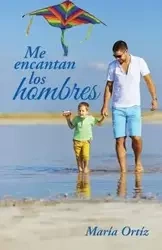 Me encantan los hombres - Ortíz María