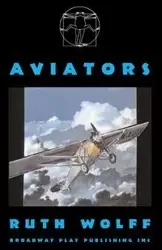 Aviators - Ruth Wolff