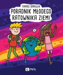 Poradnik młodych ratowników Ziemi - Tomasz Samojlik