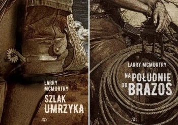  Na południe od Brazos+Szlak umrzyka McMurtry - Larry Mcmurtry