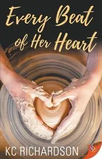 Every Beat of Her Heart - Richardson KC