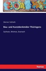 Bau- und Kunstdenkmäler Thüringens - Werner Vollrath