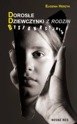 eBook Dorosłe dziewczynki z rodzin dysfunkcyjnych - Eugenia Herzyk epub mobi