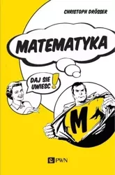 eBook Matematyka… Daj się uwieść! - Christoph Drösser epub mobi