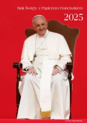 Kalendarz z Papieżem Franciszkiem 2025 - praca zbiorowa