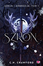 Szron i ambrozja T.1 Szron - C.N. Crawford, Janusz Maćczak, Magdalena Kawka