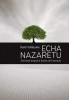Echa Nazaretu. Duchowa biografia Karola de Foucaul - Voillaume Ren
