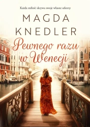 Pewnego razu w Wenecji - Magda Knedler