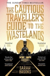 The Cautious Traveller's Guide to The Wastelands wer. angielska - Sarah Brooks
