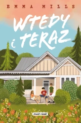 Wtedy i teraz - Emma Mills