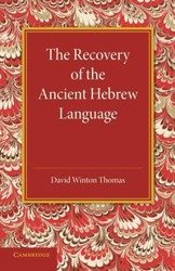 The Recovery of the Ancient Hebrew Language - Thomas David Winton