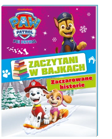 Zaczarowane historie. Psi Patrol. Zaczytani w bajkach - Opracowanie zbiorowe