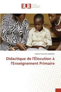 Didactique de l'Élocution à l'Enseignement Primaire - Ousmane Abdallah Abakar