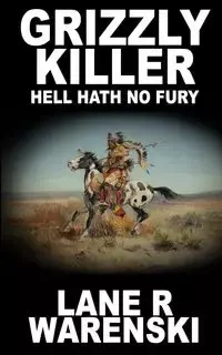 Grizzly Killer - Lane Warenski