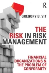 The Risk in Risk Management - Gregory Vit B