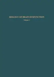 Biology of Brain Dysfunction - Gerald E. Gaull