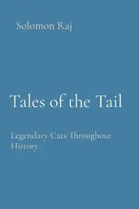 Tales of the Tail - Solomon Raj