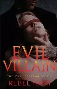 EVIL VILLAIN - Hart Rebel