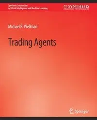 Trading Agents - Michael Wellman