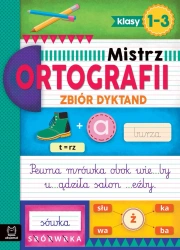 Zbiór dyktand. Klasy 1-3. Mistrz ortografii - Bogusław Michalec