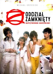 eBook Oddział Zamknięty. Napiętnowani marzeniami - Michał Grzesiek epub mobi