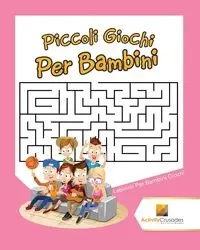 Piccoli Giochi Per Bambini - Activity Crusades