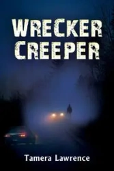 Wrecker Creeper - Lawrence Tamera